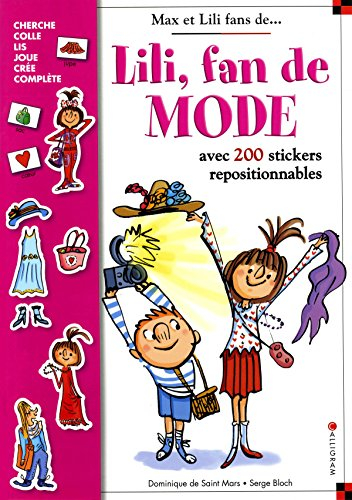 Lili, fan de mode : avec 200 stickers repositionnables