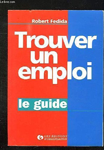 Trouver un emploi : le guide
