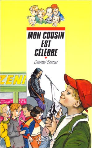 Rue des pommiers. Vol. 2000. Mon cousin est célèbre