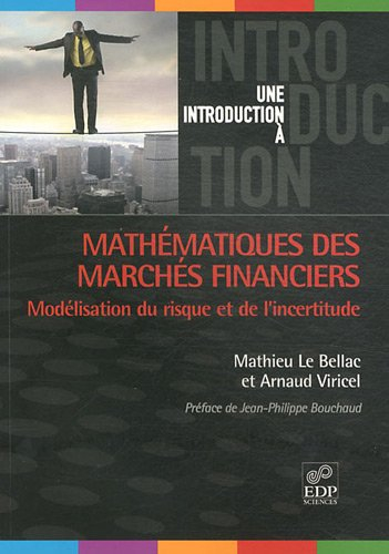Mathématiques des marchés financiers : modélisation du risque et de l'incertitude