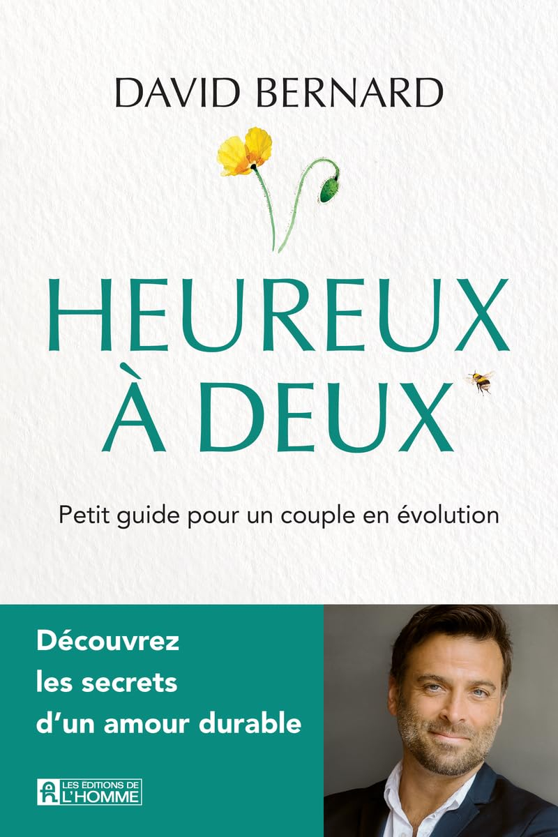 Heureux à deux : Petit guide pour un couple en évolution