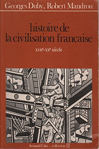 Histoire de la civilisation française. Vol. 2. XVIIe-XXe siècle
