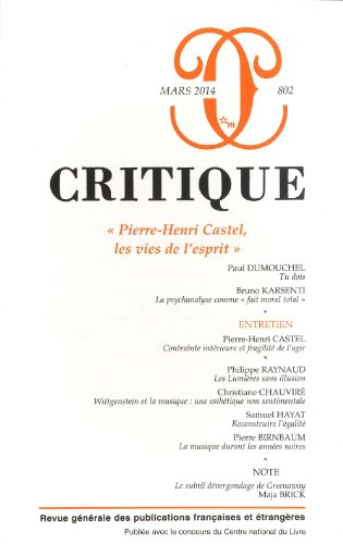 Critique, n° 802. Pierre-Henri Castel, les vies de l'esprit