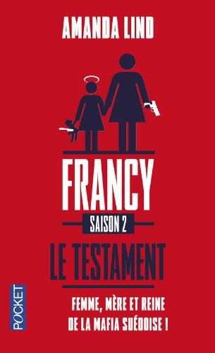 Francy. Vol. 2. Le testament