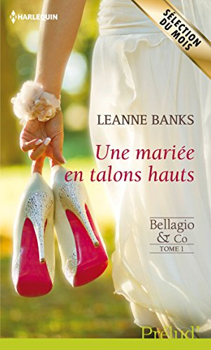 Une mariée en talons hauts : Bellagio & co