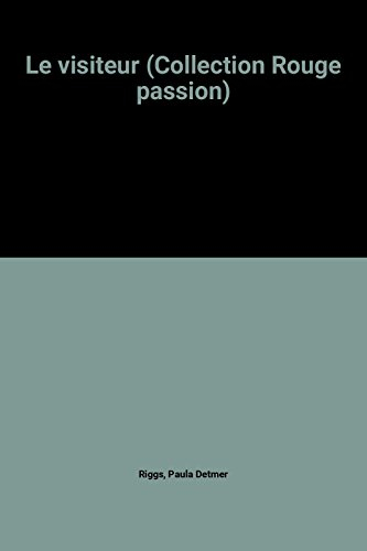 le visiteur (collection rouge passion)