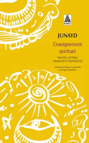 Enseignement spirituel : traités, lettres, oraisons et sentences