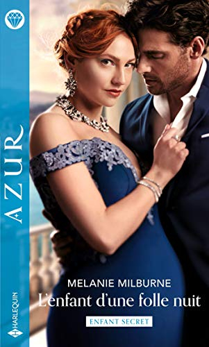 L'enfant d'une folle nuit : enfant secret