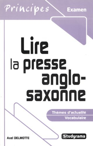 Lire la presse anglo-saxonne : thèmes d'actualité, vocabulaire