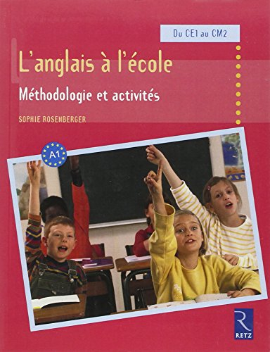 L'anglais à l'école : méthodologie et activités du CE1 au CM2
