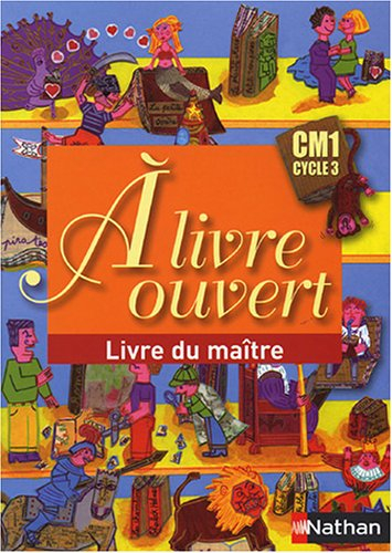 A livre ouvert CM1 : guide pédagogique