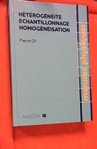 Hétérogénéité, échantillonnage, homogénéisation : ensemble cohérent de théories