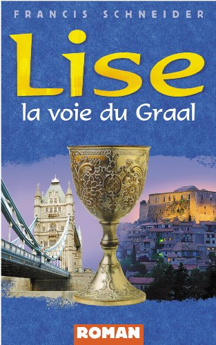 Lise : la voie du Graal