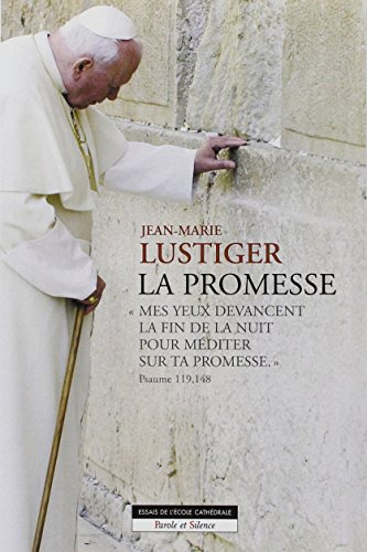 La promesse : "mes yeux ont devancé la fin de la nuit pour méditer sur ta promesse" (Psaume 119, 148