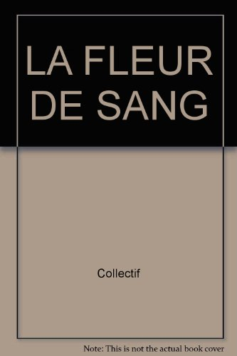 La fleur de sang