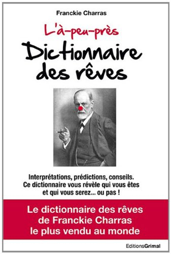 L'à-peu-près dictionnaire des rêves