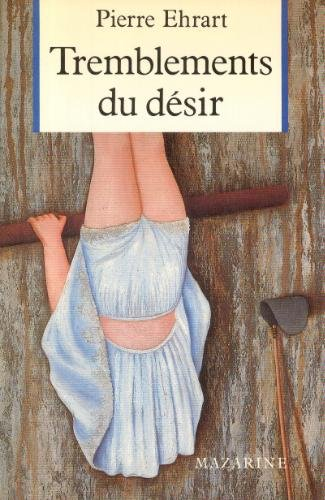 Tremblements du désir