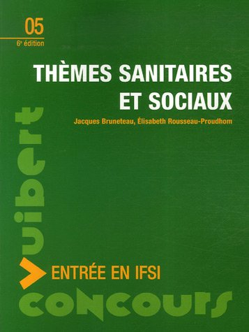 Thèmes sanitaires et sociaux : cours, méthodologie, questions de concours, corrigés