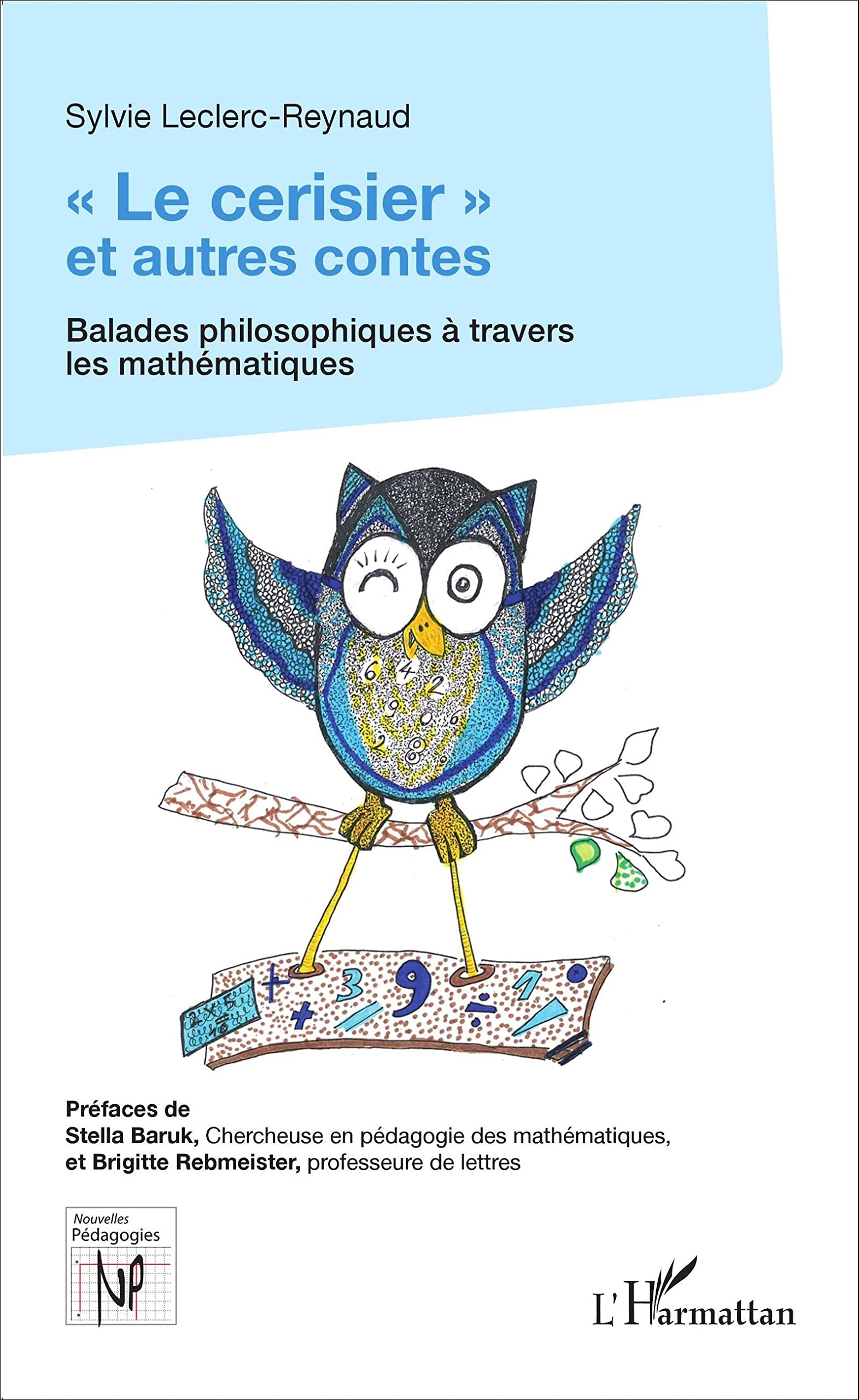 Le cerisier et autres contes : balades philosophiques à travers les mathématiques