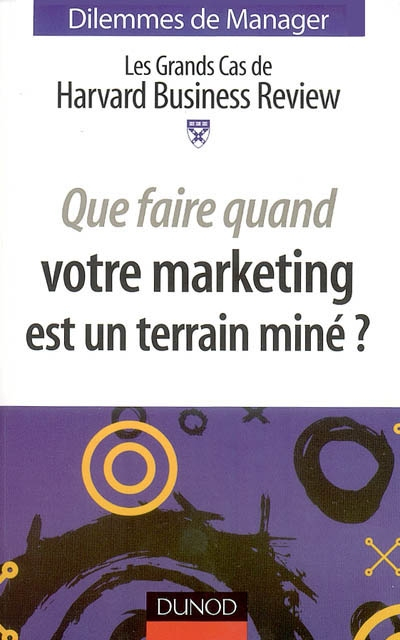 Que faire quand votre marketing est un terrain miné ?