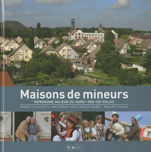 maisons de mineurs : patrimoine majeur du nord-pas-de-calais
