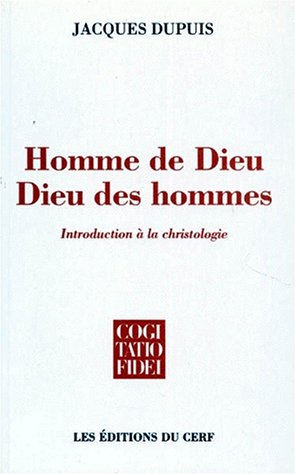 Homme de Dieu, Dieu des hommes : introduction à la christologie