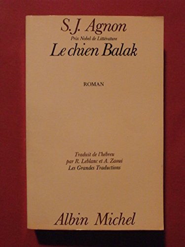 Le chien Balak : hier et avant-hier