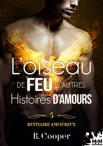 L'oiseau de feu et autres histoires d'amours : Bestiaire amoureux, T5