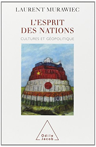 L'esprit des nations : culture et géopolitique