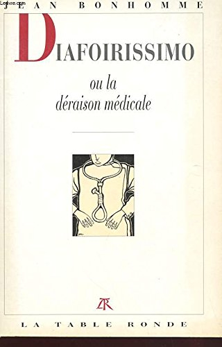 Diafoirissimo ou la Déraison médicale