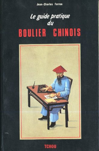 Le Guide pratique du boulier chinois