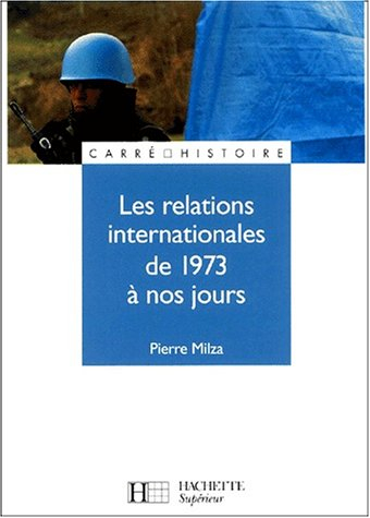 les relations internationales de 1973 à nos jours
