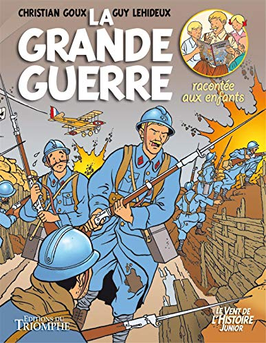 La Grande Guerre : racontée aux enfants