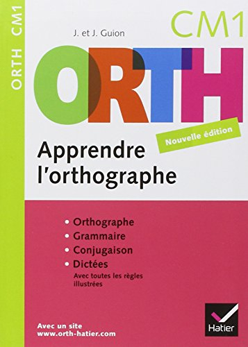 Apprendre l'orthographe, CM1