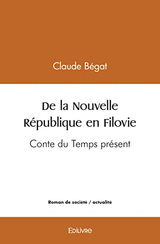 De la nouvelle republique en filovie