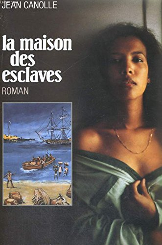 La Maison des esclaves. Vol. 1