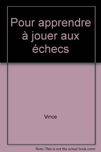 Pour apprendre à jouer aux échecs