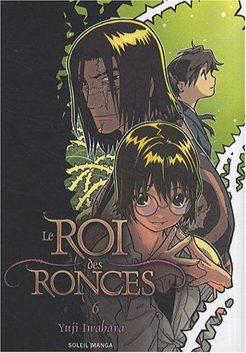 Le roi des ronces. Vol. 6