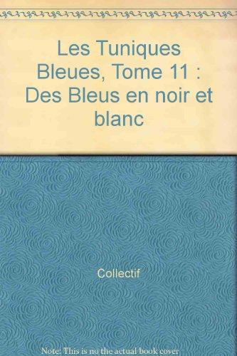 tuniq.bleues n11 des bleus en noir et blanc c