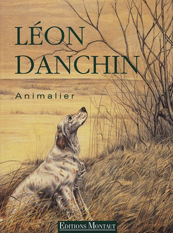 Léon Danchin : animalier