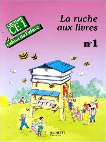 La Ruche aux livres 1, CE1 : lecture, cahier de l'élève
