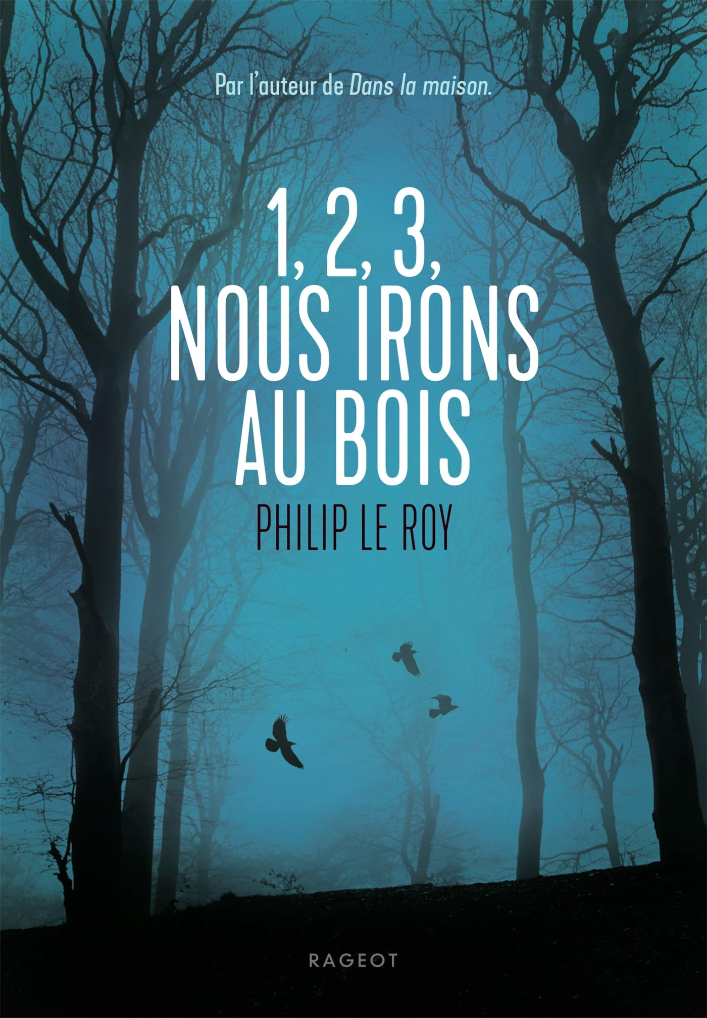 1, 2, 3, nous irons au bois