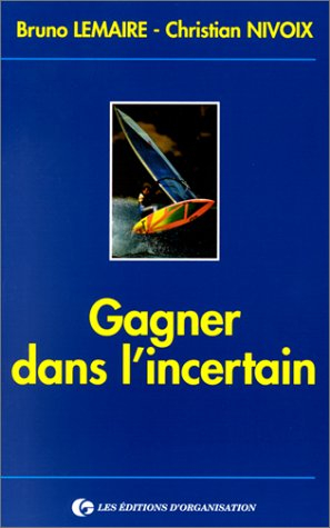 Gagner dans l'incertain