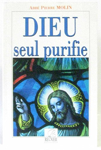 Dieu seul purifie