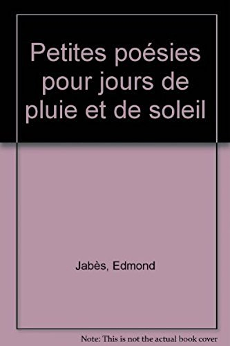 Petites poésies pour les jours de pluie et de soleil