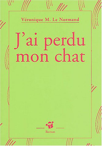 J'ai perdu mon chat