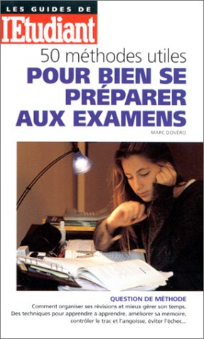 50 méthodes utiles pour bien se préparer aux examens