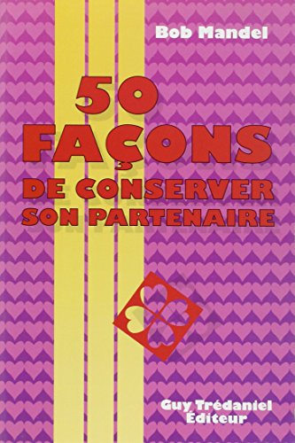 50 façons de conserver son partenaire
