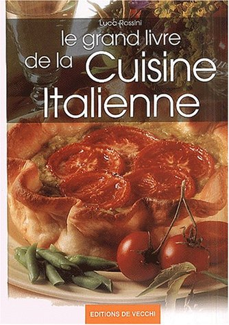 Le grand livre de la cuisine italienne
