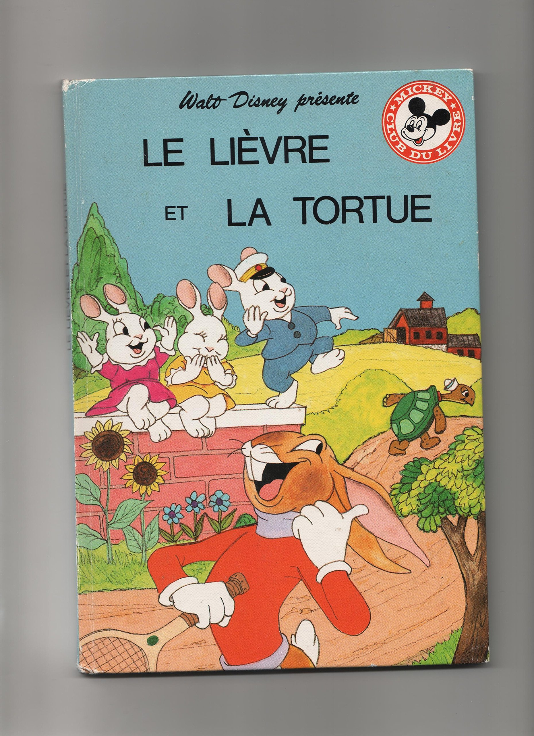 Le Lièvre et la tortue (Mickey club du livre)
